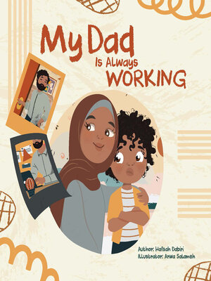 cover image of My Dad is Always Working